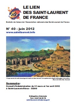 Lien N°40 - Bulletin de liaison des Saint-Laurent de France Lien N°40 - Bulletin de liaison des Saint-Laurent de France